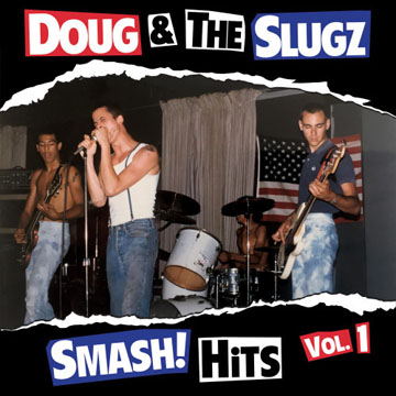 DOUG & THE SLUGZ "Smash Hits Vol 1" LP (Longshot)